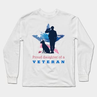 Proud Daughter of a Veteran Long Sleeve T-Shirt